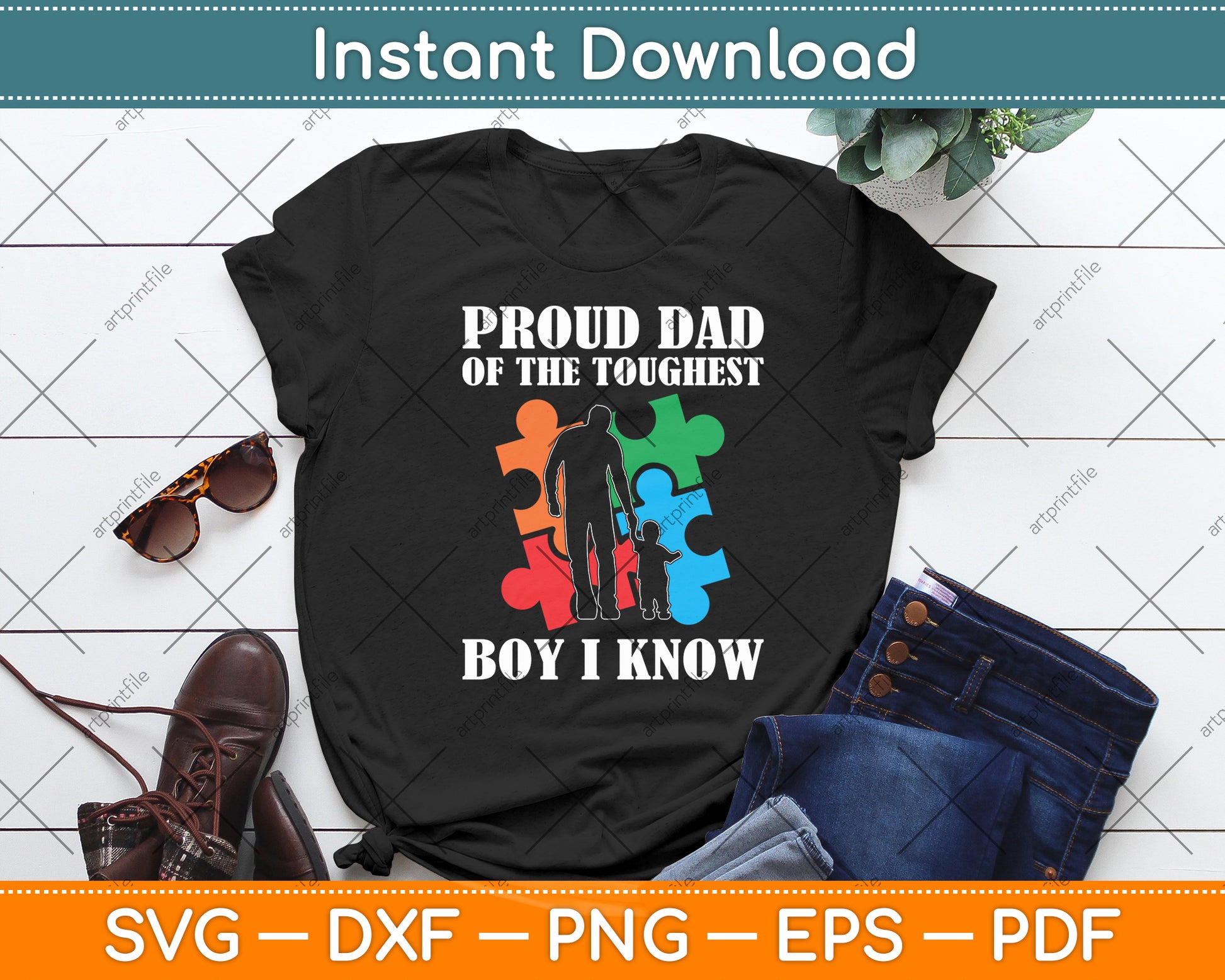 Proud Dad Of The Toughest Boy I Know - Autism Dad Support Svg Digital Cutting File