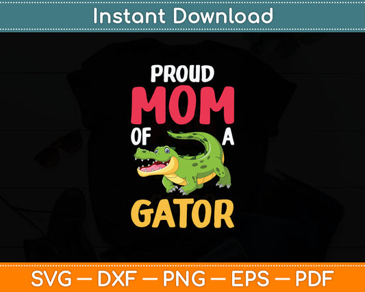 Proud Gator Mom Crocodile Costume Alligator Svg Digital Cutting File