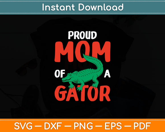 Proud Gator Mom Crocodile Costume Alligator Svg Digital Cutting File