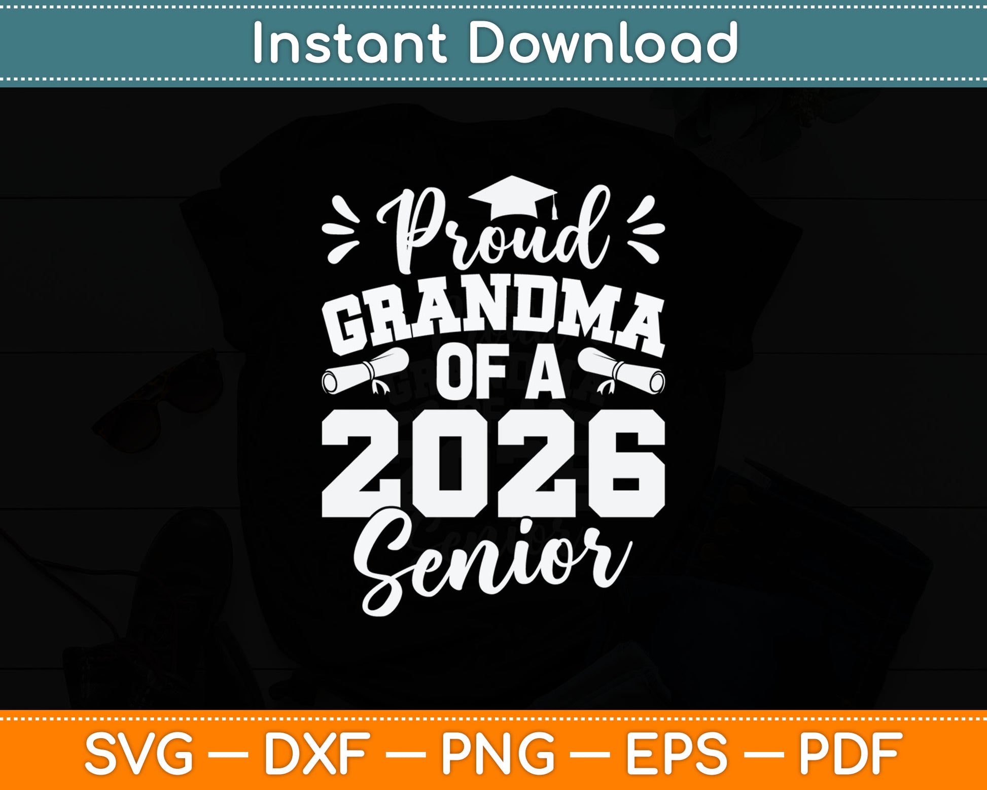 Proud Grandma Of A 2026 Senior Class Of 2026 Graduation Svg Digital Cutting File