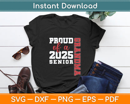 Proud Grandma Of A Class Of 2025 Senior Graduation Svg Digital Cutting File