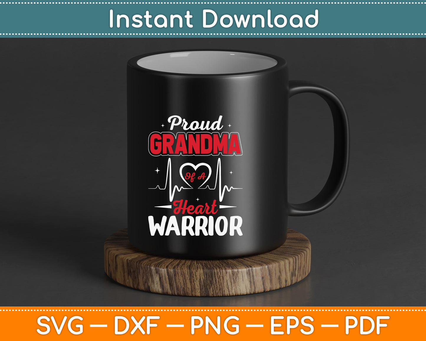 Proud Grandma of a Heart Warrior CHD Awareness SVG Digital Cutting File