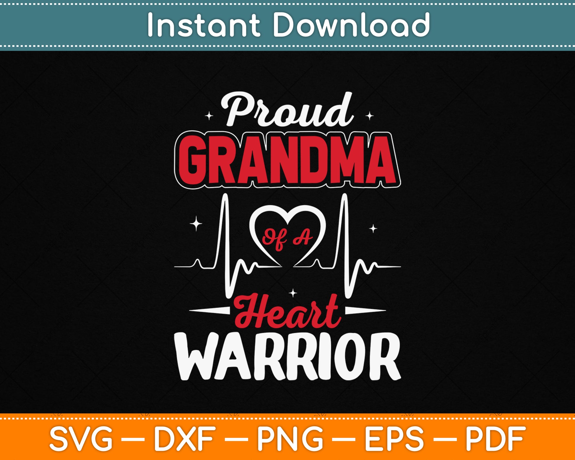 Proud Grandma of a Heart Warrior CHD Awareness SVG Digital Cutting File