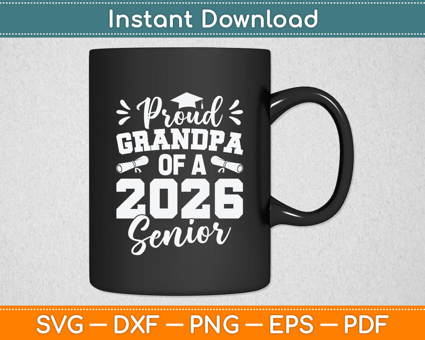 Proud Grandpa Of A 2026 Senior Class Of 2026 Graduation Svg Digital Cutting File