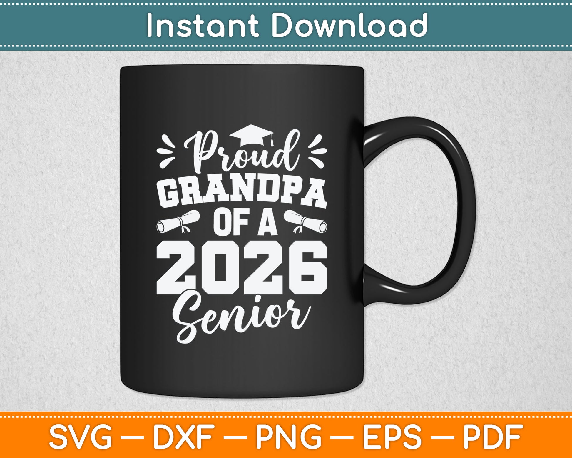 Proud Grandpa Of A 2026 Senior Class Of 2026 Graduation Svg Digital Cutting File
