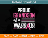 Proud Grandson Of A Warrior Grandma Breast Cancer Awareness Svg Digital Cutting File