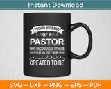 Proud Husband Of A Pastor Christian Birthday Svg Digital Cutting File