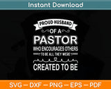 Proud Husband Of A Pastor Christian Birthday Svg Digital Cutting File