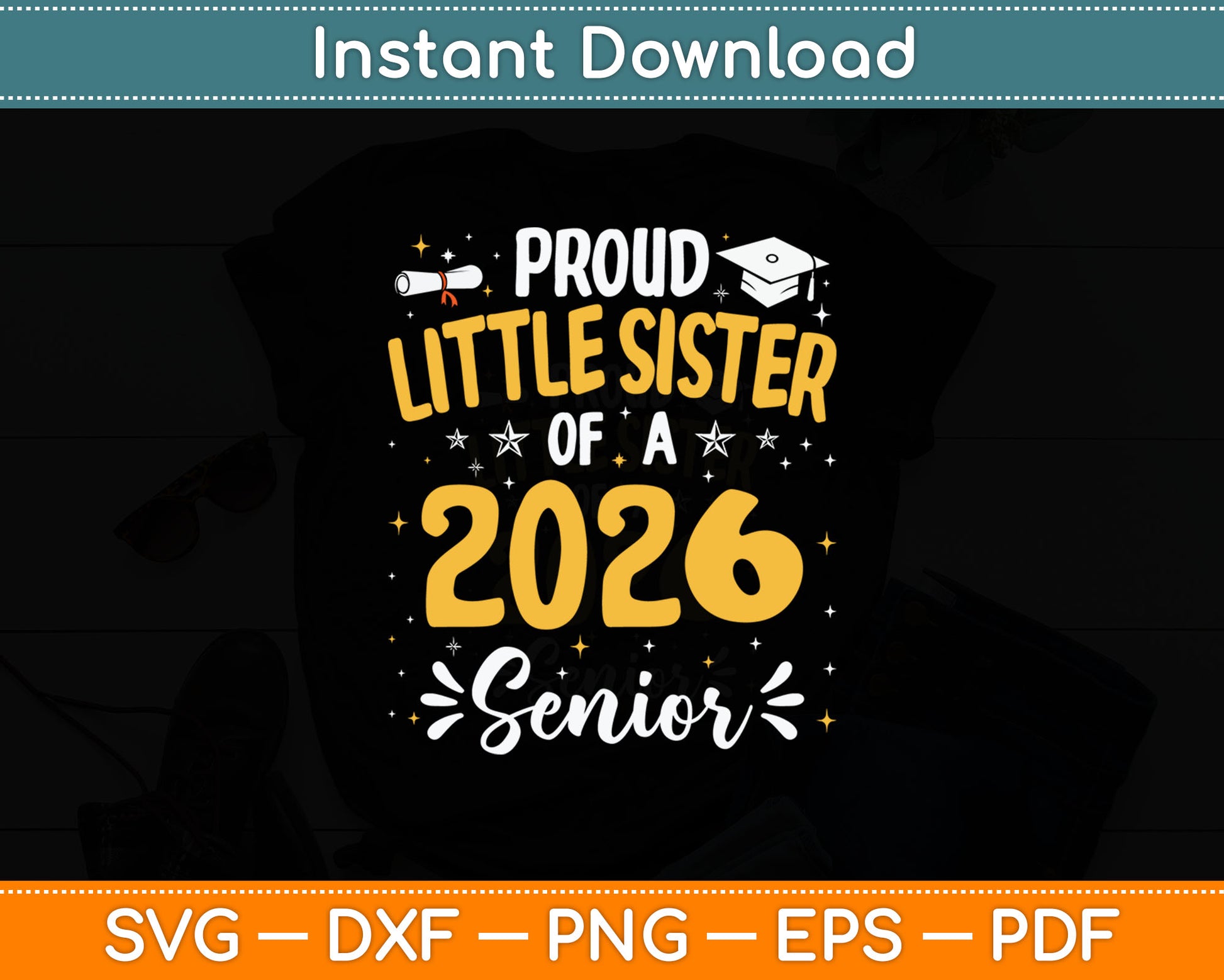 Proud Little Sister Of A Class 2026 Senior Graduation Svg Digital Cutting File