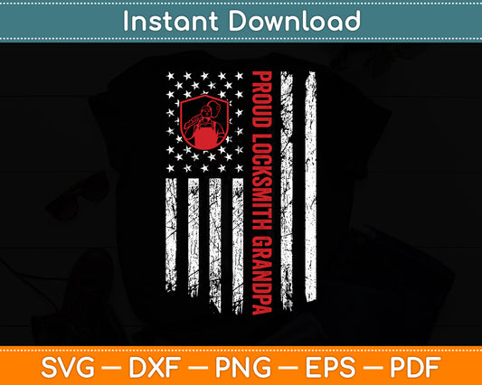 Proud Locksmith Grandpa Distressed Vintage American Flag Svg Digital Cutting File
