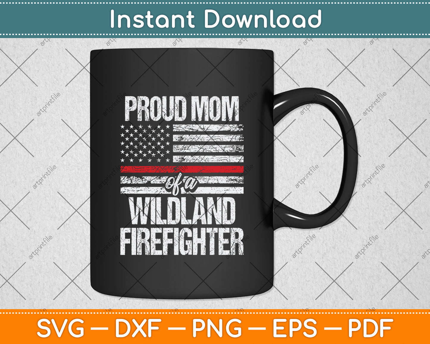 Proud Mom Of A Wildland Firefighter American Flag Svg Digital Cutting File
