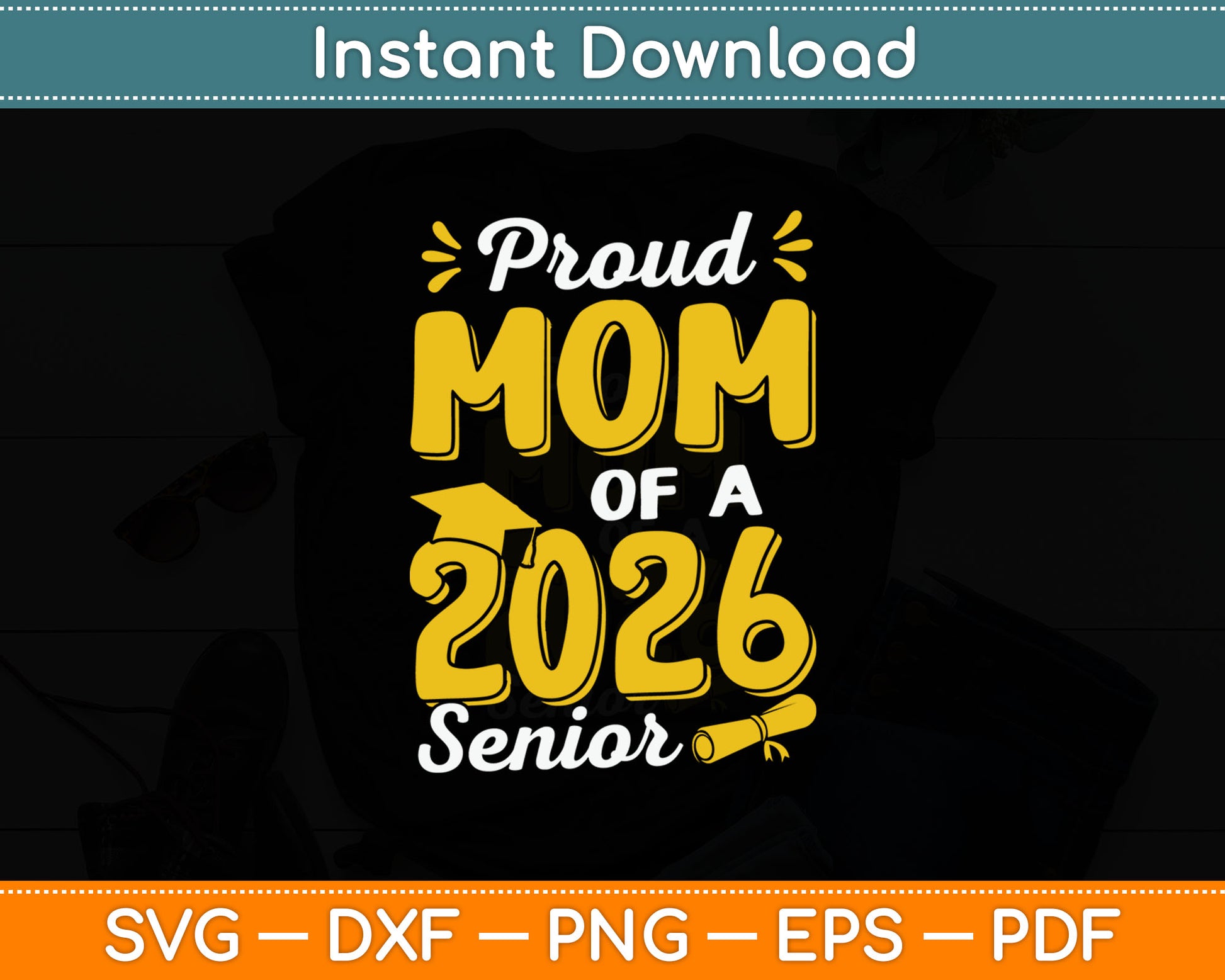 Proud Mom of a 2026 Senior Graduate Cute Funny Graduation Svg Digital Cutting File