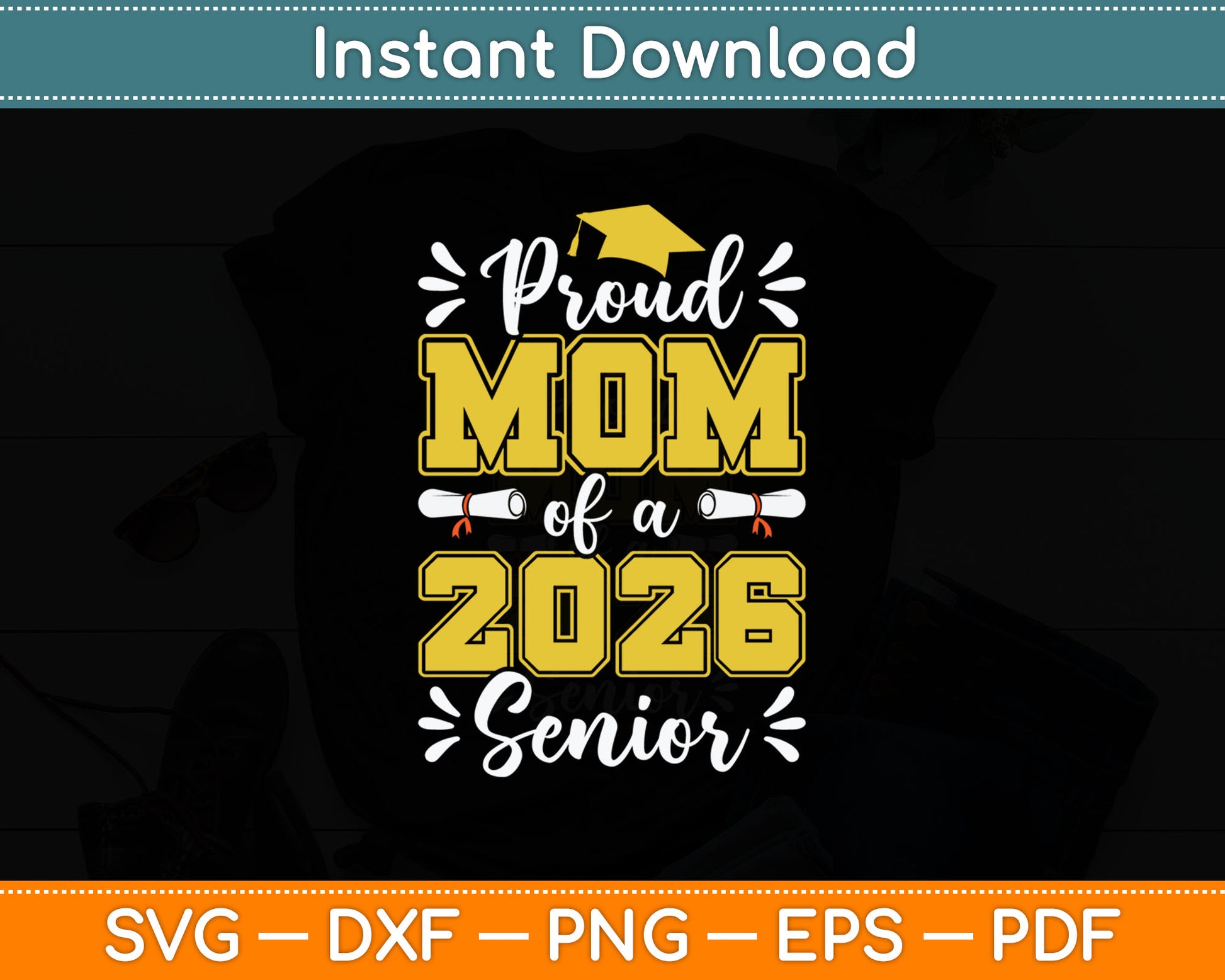 Proud Mom of a 2026 Senior Graduation Svg Digital Cutting File