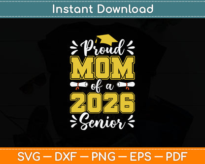 Proud Mom of a 2026 Senior Graduation Svg Digital Cutting File