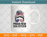 Proud Citizens US American New Citizenship USA Flag Svg Digital Cutting File