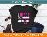 Proud Niece Of A Warrior Breast Cancer Awareness Svg Png Dxf Digital Cutting File