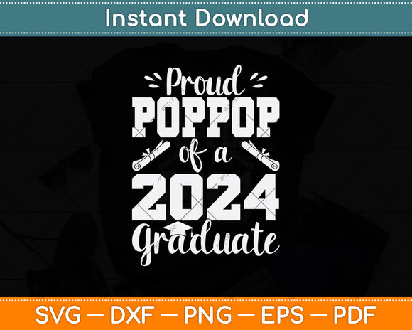Proud Poppop Of A 2024 Graduate Svg Digital Cutting File