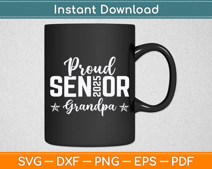 Proud Senior 2025 Grandpa Graduate Cute Heart Class of 2025 Svg Digital Cutting File