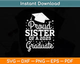 Proud Sister Of A 2024 Graduate Graduation Svg Digital Cutting File