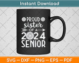 Proud Sister of a 2024 Senior Sunflower Graduation Party Svg Digital Cutting File