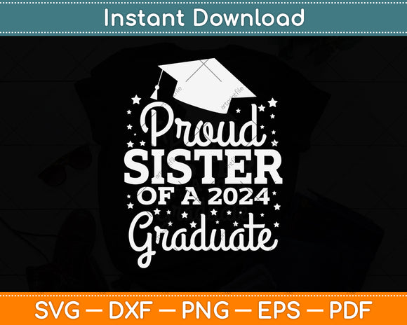 Proud Sister Of A 2025 Graduate Svg Digital Cutting File