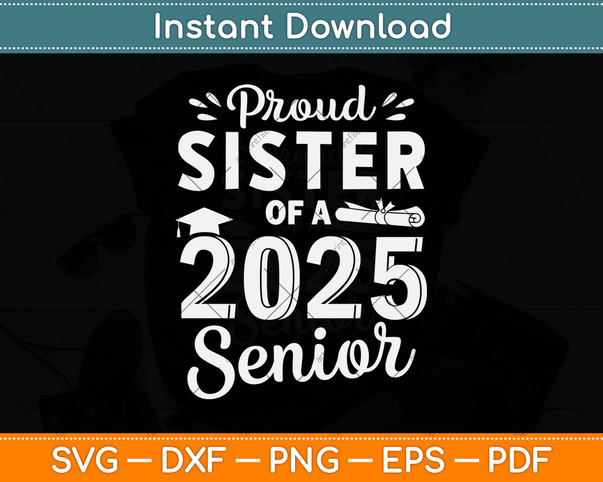 Proud Sister Of A 2025 Senior Svg Digital Cutting File