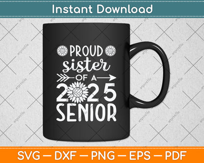 Proud Sister Of A 2025 Senior Svg Digital Cutting File