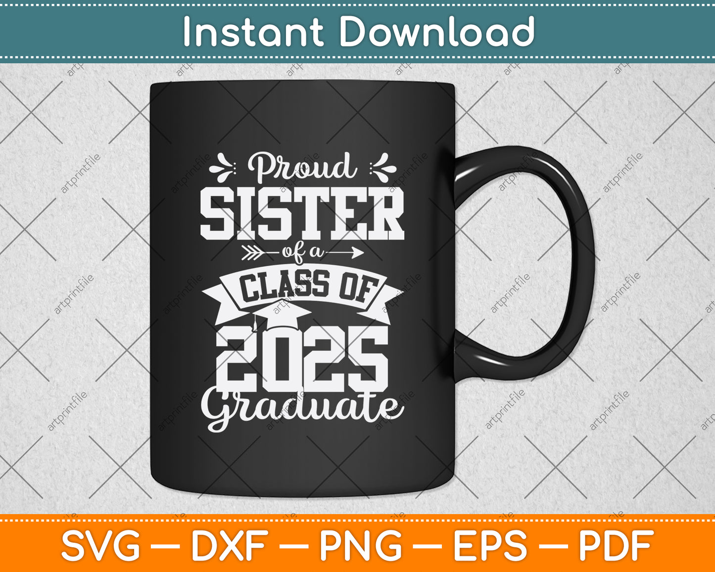 Proud Sister Of A Class Of 2025 Graduate Svg Digital Cutting File