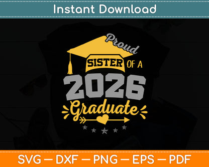 Proud Sister of a 2026 Graduate Seniors Graduation Svg Digital Cutting File