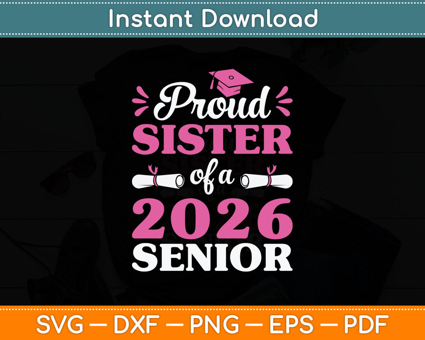 Proud Sister of a 2026 Senior Graduation Svg Digital Cutting File