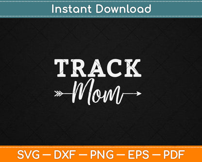 Proud Track & Field Mom Svg Design Digital Cutting File