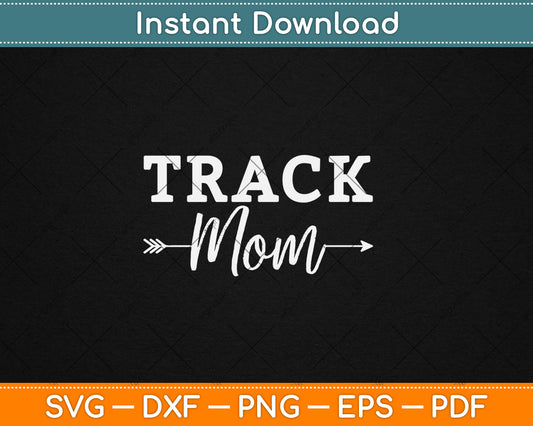Proud Track & Field Mom Svg Design Digital Cutting File
