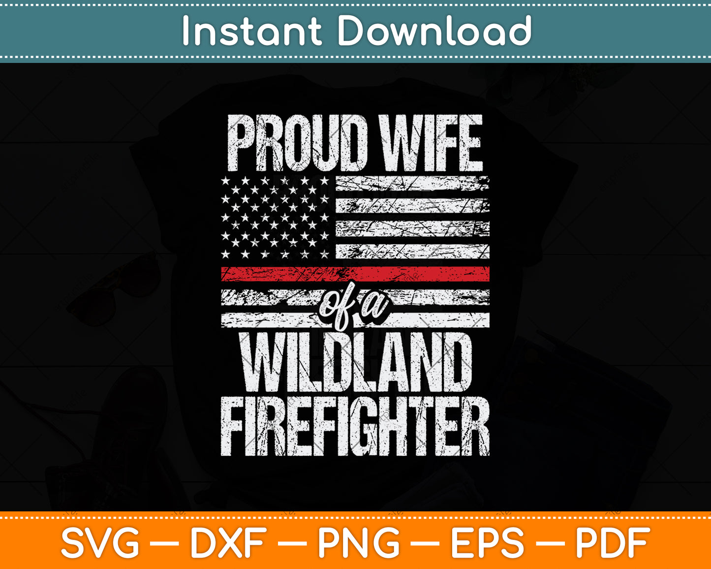Proud Wife Of A Wildland Firefighter Red Line American Flag Svg Digital Cutting File