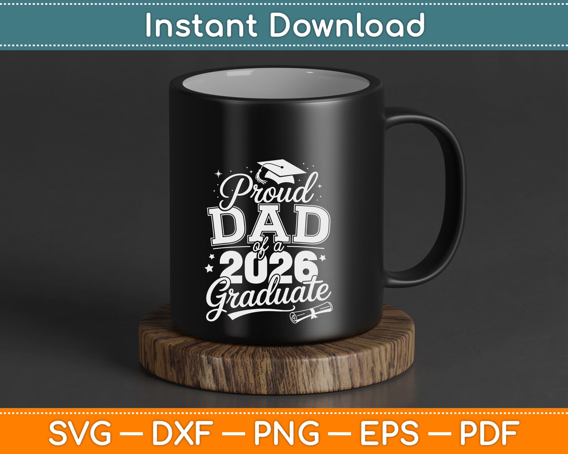 Proud dad of a Class of 2026 Graduate Senior Graduation SVG Digital Cutting File
