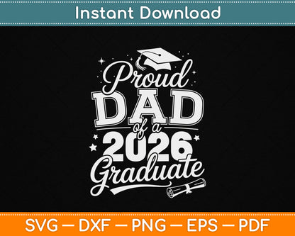Proud dad of a Class of 2026 Graduate Senior Graduation SVG Digital Cutting File