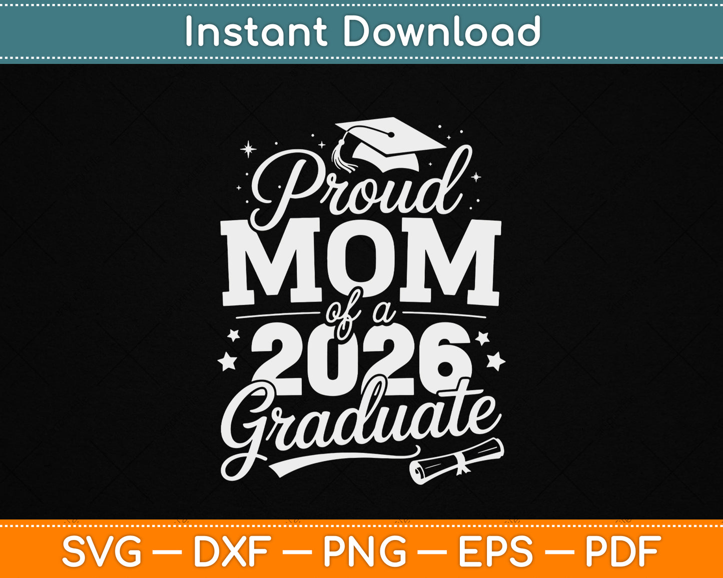 Proud Mom of a Class of 2026 Graduate Senior Graduation SVG Digital Cutting File