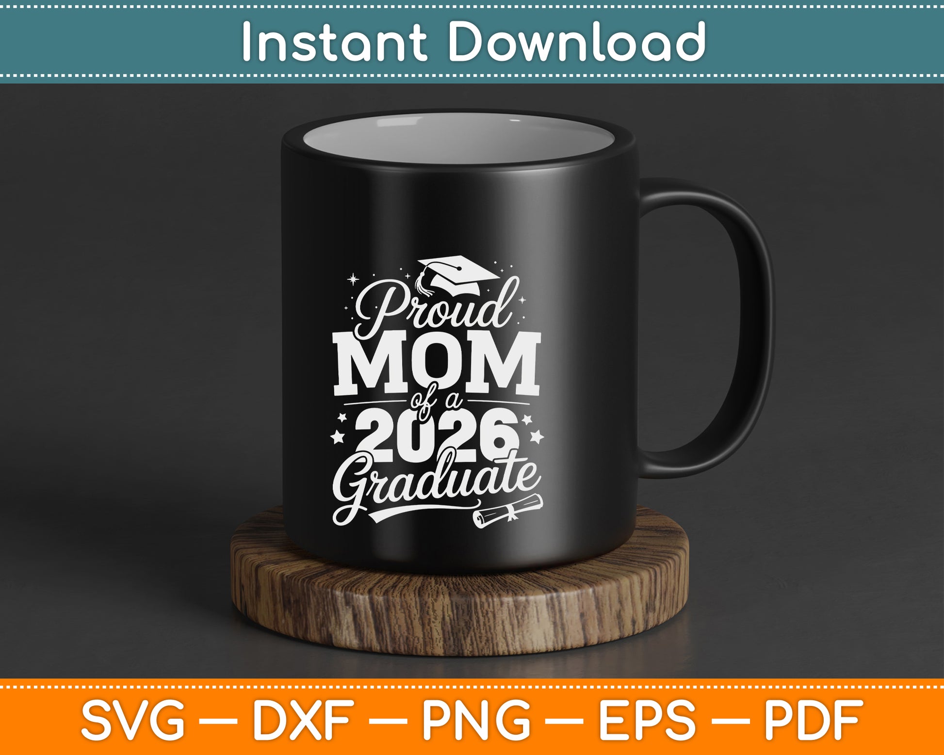 Proud Mom of a Class of 2026 Graduate Senior Graduation SVG Digital Cutting File