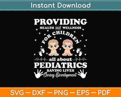 Providing Health Wellness Children Pediatrics Doctor Funny Svg Design Cutting File