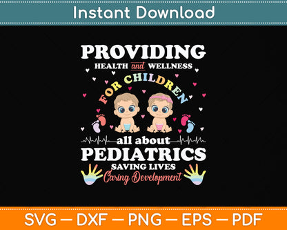 Providing Health Wellness Children Pediatrics Doctor Svg Png Dxf Digital Cutting File