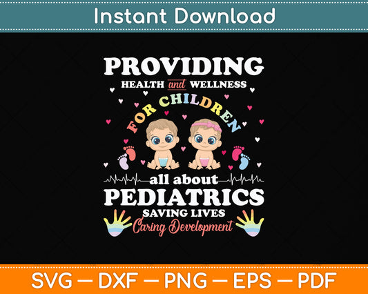 Providing Health Wellness Children Pediatrics Doctor Svg Png Dxf Digital Cutting File