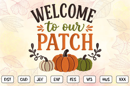 Welcome to Our Pumpkin Patch Embroidery Design, Cute Fall Pumpkin Machine Embroidery