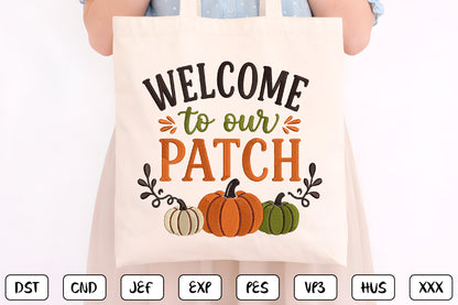 Welcome to Our Pumpkin Patch Embroidery Design, Cute Fall Pumpkin Machine Embroidery