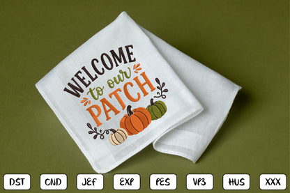 Welcome to Our Pumpkin Patch Embroidery Design, Cute Fall Pumpkin Machine Embroidery