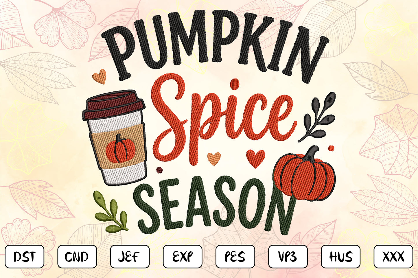 Pumpkin Spice Season Embroidery Design, Cute Fall Coffee & Pumpkin Machine Embroidery Pattern, Autumn Embroidery Design