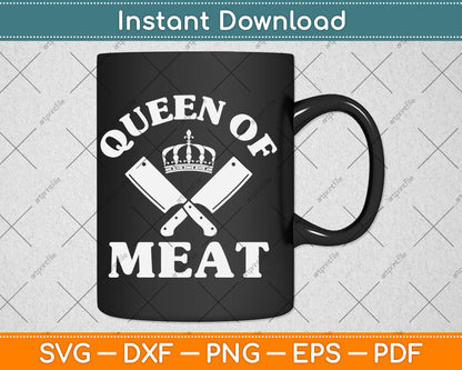 Queen Of The Meat Shop Job Profession Butcher Svg Digital Cutting File