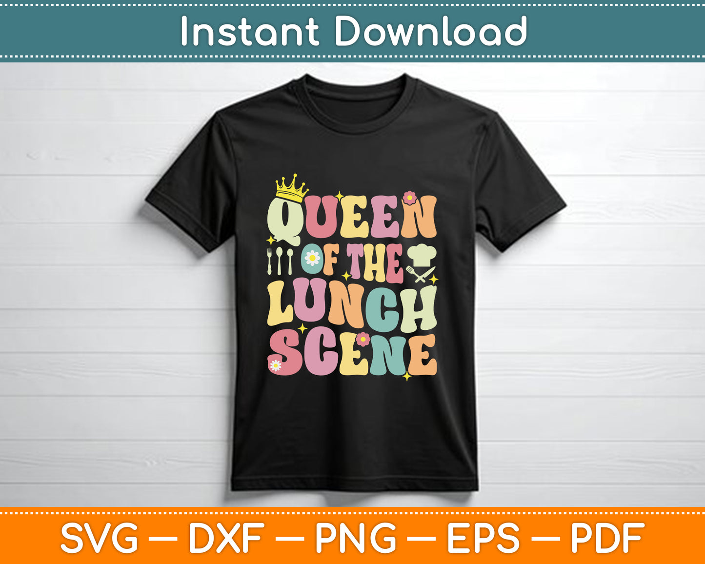 Queen of The Lunch Scene Groovy Cafeteria Worker Lunch Lady SVG Digital Cutting File