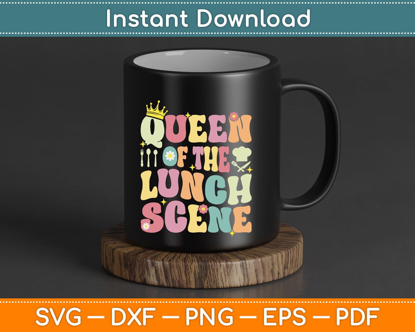 Queen of The Lunch Scene Groovy Cafeteria Worker Lunch Lady SVG Digital Cutting File