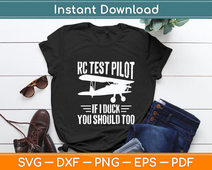 RC Test Pilot If I Duck You Should Too RC Airplane Plane Svg Png Dxf Digital Cutting File