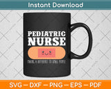 Pediatric Nurse Making A Difference To Small People Svg Png Dxf Digital Cutting File