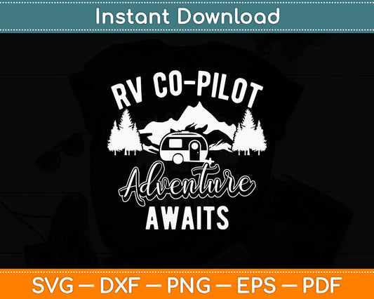 RV Co-Pilot Adventure Awaits Road Trip Camping Svg Png Dxf Digital Cutting File